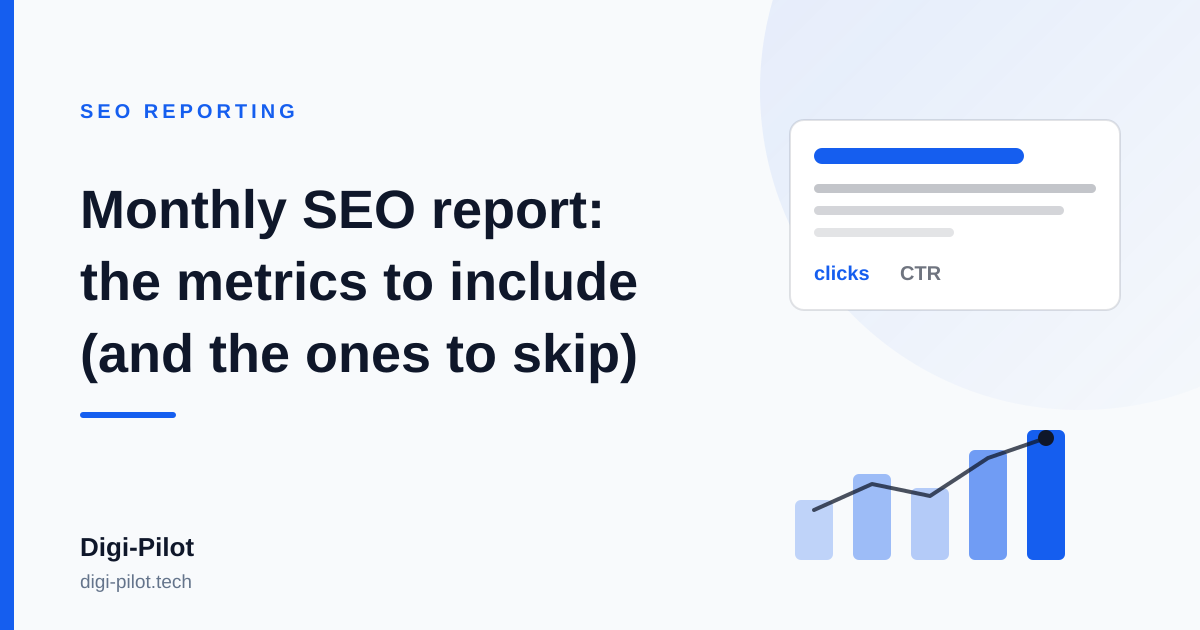 Monthly SEO Report: The Metrics to Include (and the Ones to Skip)