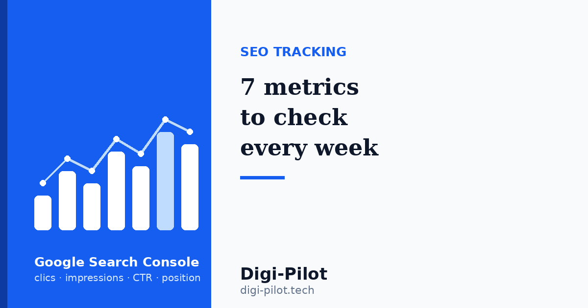 Search Console: 7 Metrics to Check Every Week