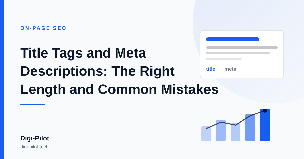 Title Tags and Meta Descriptions: The Right Length and Common Mistakes